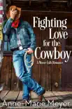 Fighting Love for the Cowboy synopsis, comments