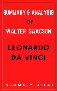 leonardo da vinci by walter isaacson - summary and analysis book cover image