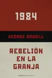 Pack George Orwell (Rebelión en la granja + 1984) sinopsis y comentarios