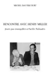 Rencontre avec Henry Miller sinopsis y comentarios