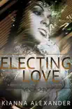 Electing to Love synopsis, comments