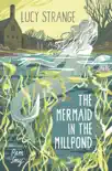 The Mermaid in the Millpond synopsis, comments