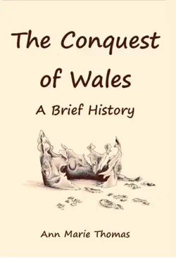 the conquest of wales book cover image