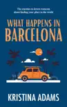What Happens in Barcelona synopsis, comments