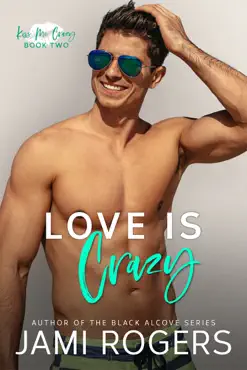 love is crazy: a friends to lovers romance book cover image