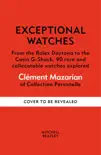 Exceptional Watches synopsis, comments