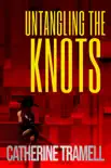 Untangling The Knots synopsis, comments