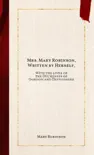 Mrs. Mary Robinson, Written by Herself, synopsis, comments