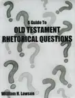 A Guide to Old Testament Rhetorical Questions synopsis, comments