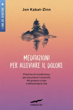 meditazioni per alleviare il dolore imagen de la portada del libro
