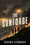 The Sunforge synopsis, comments