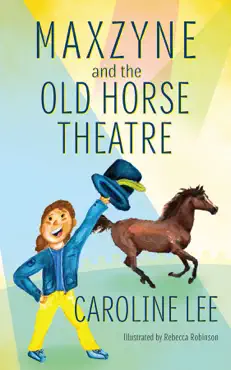 maxzyne and the old horse theatre book cover image