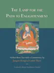 The Lamp for the Path to Enlightenment synopsis, comments