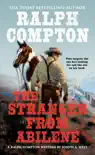 Ralph Compton the Stranger From Abilene synopsis, comments