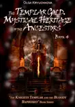 Book 4. The Templar Gold. Mystical Heritage of the Ancestors synopsis, comments