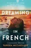 Dreaming In French sinopsis y comentarios