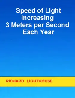 speed of light increasing 3 meters per second each year book cover image