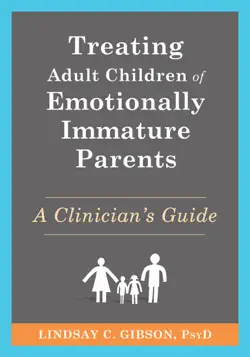 treating adult children of emotionally immature parents book cover image
