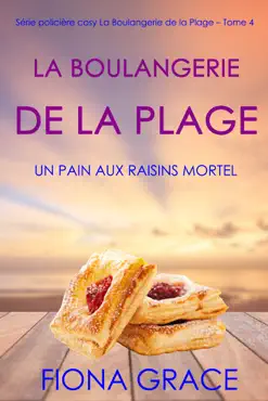 la boulangerie de la plage: un pain aux raisins mortel (série policière cosy la boulangerie de la plage – tome  4) book cover image