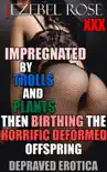 Impregnated by Trolls and Plants then Birthing the Horrific Deformed Offspring synopsis, comments