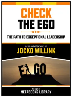 check the ego - based on the teachings of jocko willink book cover image