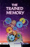 The Trained Memory synopsis, comments