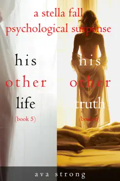 stella fall psychological suspense thriller bundle: his other life (#5) and his other truth (#6) book cover image