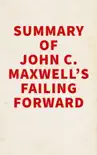 Summary of John C. Maxwell 's Failing Forward sinopsis y comentarios