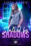 Stalked by Shadows synopsis, comments