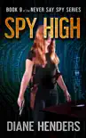 Spy High synopsis, comments