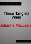 These Tangled Vines by Julianne MacLean Summary book summary, reviews and downlod