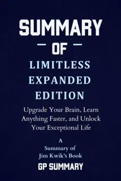 summary of limitless expanded edition by jim kwik book cover image