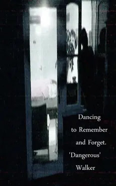 dancing to remember and forget book cover image