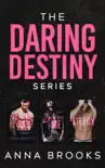 The Daring Destiny Series synopsis, comments