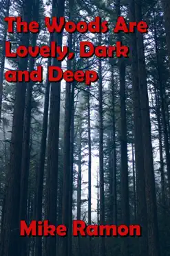 the woods are lovely, dark and deep book cover image