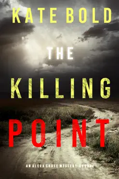 the killing point (an alexa chase suspense thriller—book 4) book cover image