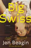 Big Swiss synopsis, comments