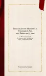 The Atlantic Monthly, Volume 17, No. 100, February, 1866 synopsis, comments