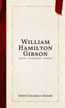William Hamilton Gibson synopsis, comments
