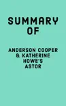 Summary of Anderson Cooper & Katherine Howe's Astor sinopsis y comentarios