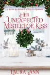 Her Unexpected Mistletoe Kiss synopsis, comments