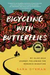 Bicycling with Butterflies synopsis, comments