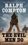 Ralph Compton the Evil Men Do synopsis, comments