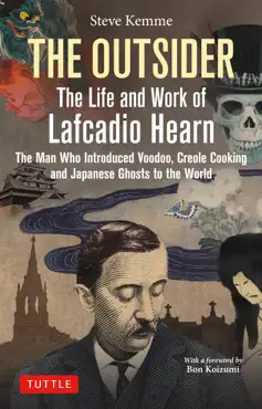 outsider: the life and work of lafcadio hearn imagen de la portada del libro