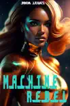 Machine Rebel synopsis, comments