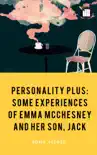 Personality Plus Some Experiences of Emma McChesney And Her Son, Jack synopsis, comments
