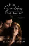 Her Scandalous Protector book summary, reviews and download