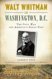 Walt Whitman in Washington, D.C. sinopsis y comentarios