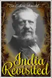 India Revisited By EDWIN ARNOLD synopsis, comments