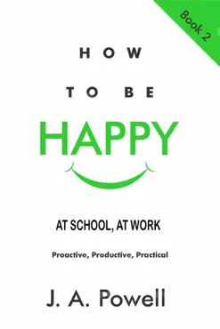 how to be happy - at school, at work book cover image